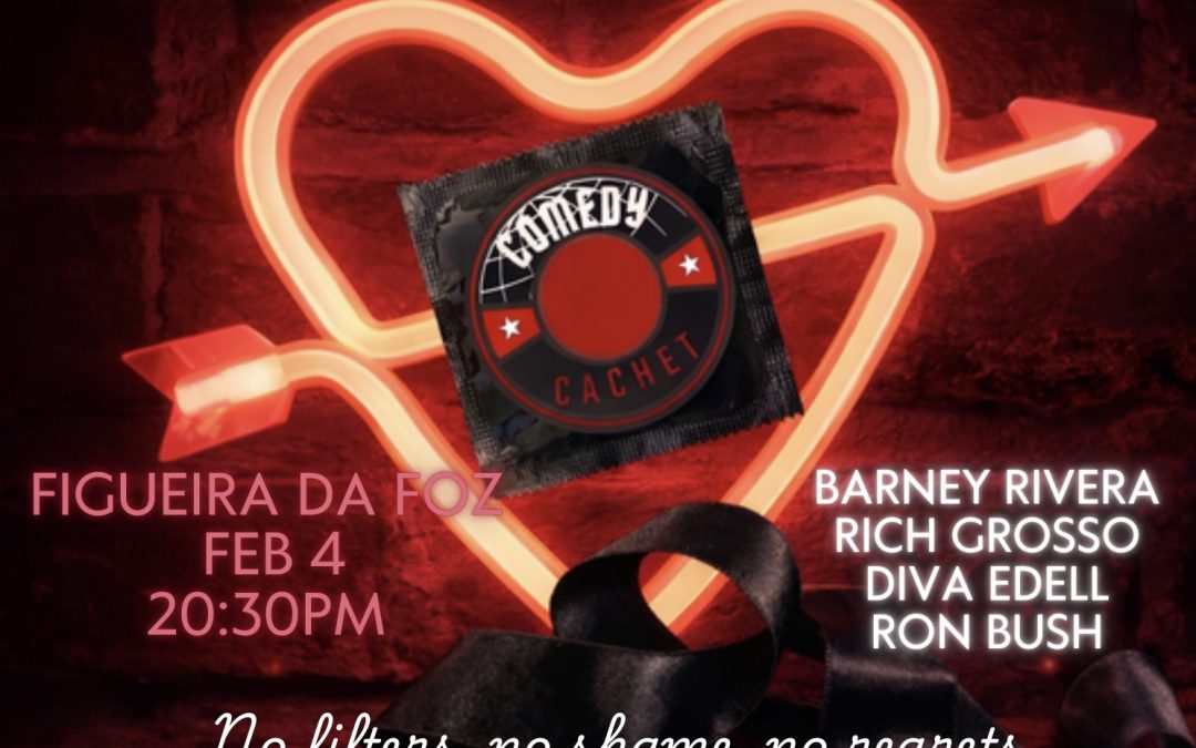 Stand Up Comedy – NAUGHTY VALENTINE’S – Live in Figueira da Foz